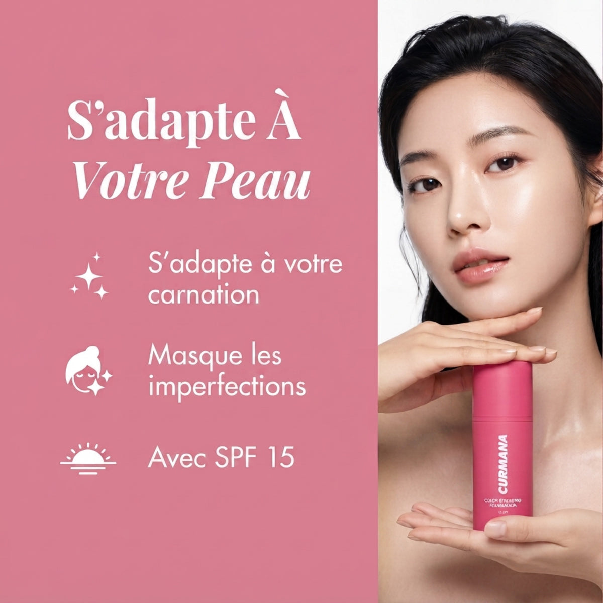 S'adapte à votre peau
